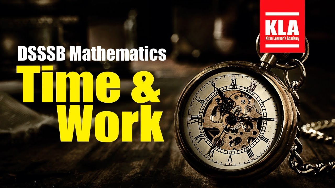 DSSSB Math Time And Work By Kiran Prakashan YouTube Dsssb math time and work by kiran prakashan youtube