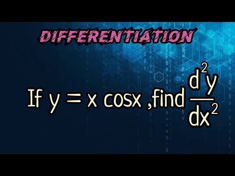 Video: Cos'è d2y dx2?