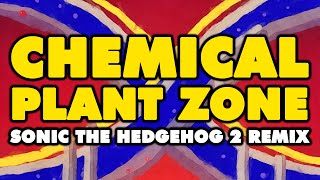 Sonic the Hedgehog 2 - Chemical Plant Zone (Remix)