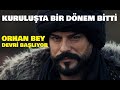 KuruluЕџta Osman Bey DГ Nemi Bitti HoЕџgeldin Orhan Bey Tarih OsmanlД KuruluЕџta Osman Bey DГ Nemi Bitti HoЕџgeldin Orhan Bey Tarih OsmanlД