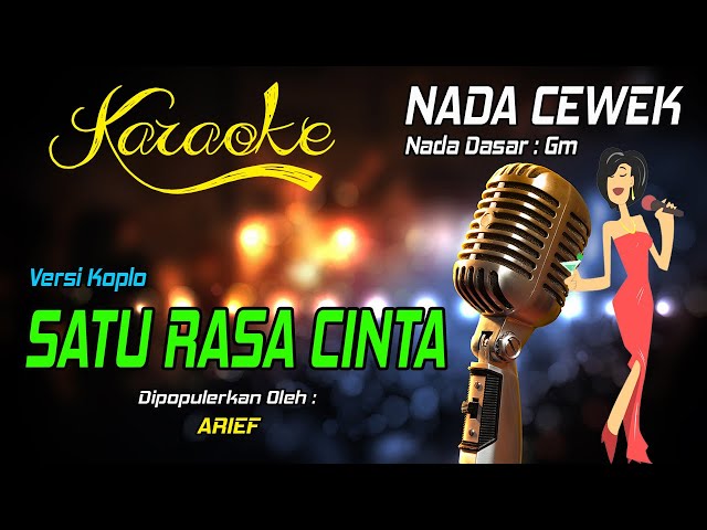 Karaoke SATU RASA CINTA - Arief ( Nada Wanita ) class=