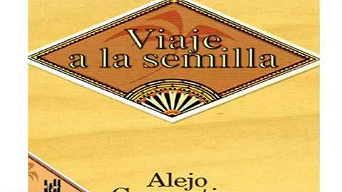 Viaje a la semilla por Alejo Carpentier