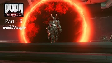 Doom Eternal 2020 Part - 6 Gameplay Walkthrough (No Commentary)