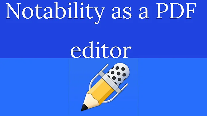 Enhance Your Digital Note-taking with Notability: The Ultimate PDF Editor