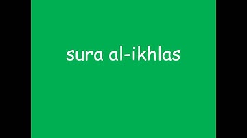 quran-sura al-ikhlas.سورة الاخلاص مترجمه الي الانجليزيه