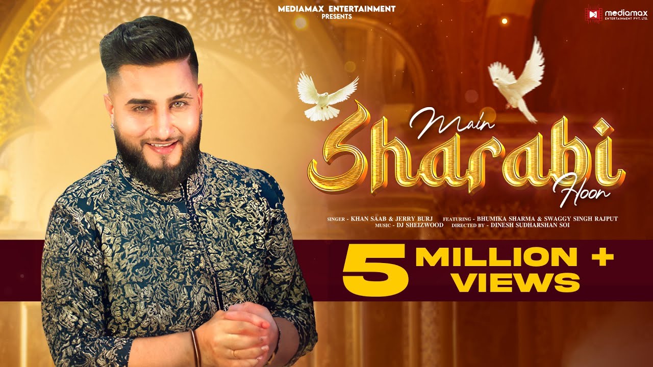 Sharabi  New Hindi Song  Khan Saab  Jerry Burj  DJ Sheizwood