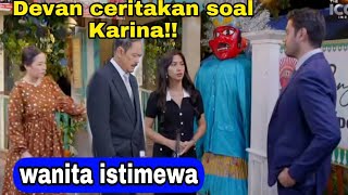 Wanita istimewa SCTV hari ini 29 Desember 2025  Devan ceritakan soal Karina pada mirsa dan prahmana