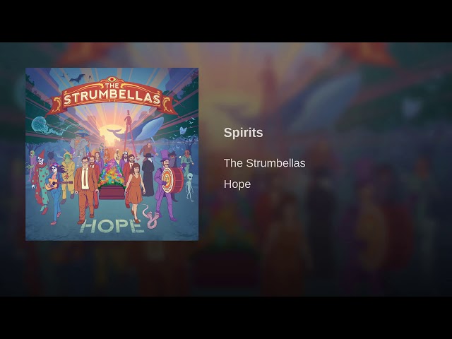 Spirits- The Strumbellas class=
