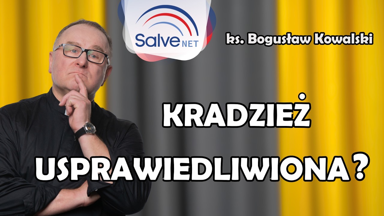 Kiedy można kraść, czyli Ksiądz Boguś wyjaśnia o Siódmym przykazaniu #126