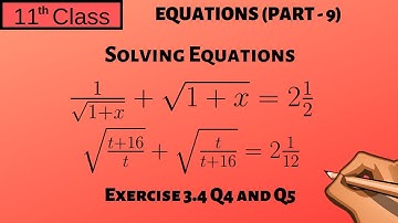 Chapter 3 | Part - 9 | Solving Equations | Exercise 3.4 Q4 Q5 (Type-1)| 11 Class - P19