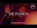 The Passion (Church Online) - Hillsong Worship