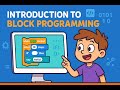 Introduction to Block Programming - Explained for Beginner - Grade 9 Computer Science 2082