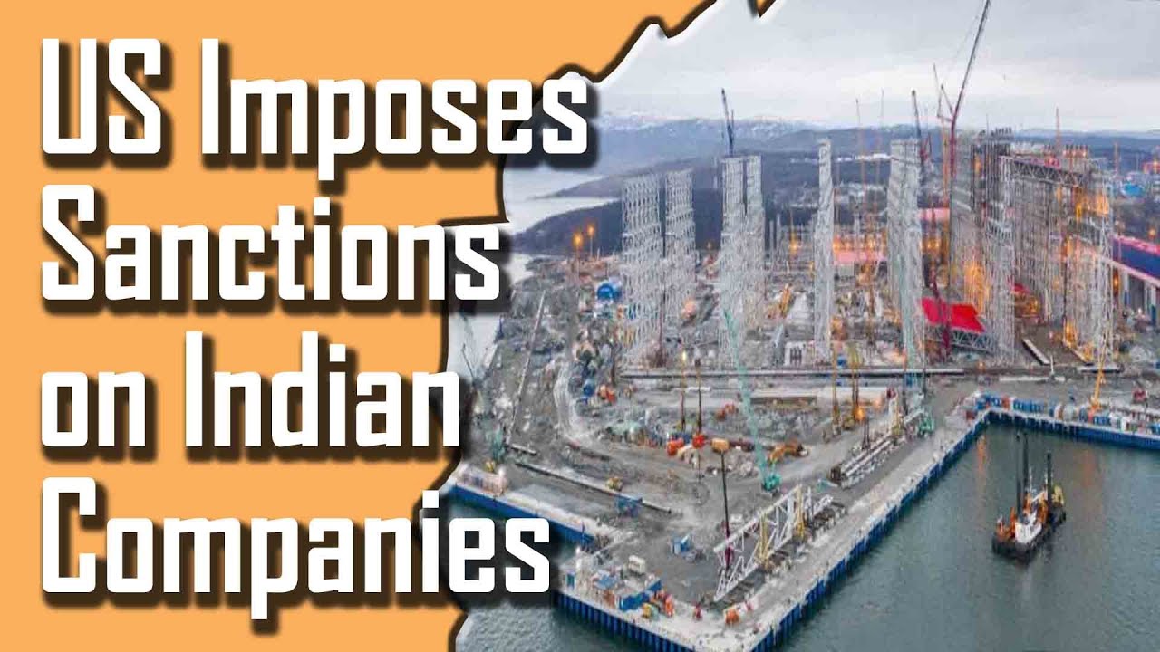 US Imposes Sanctions on Indian Companies for Involvement with Russian ...