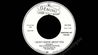 The Constellations - I Don't Know About You