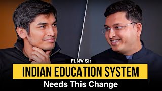 NV Sir Unfiltered On Indian Education System, IITs, Business And More!