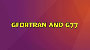Ubuntu: gfortran and g77