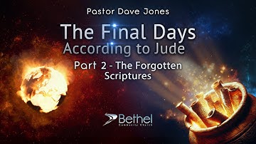 The Forgotten Scriptures That Shaped the Early Church | The Final Days Part 2, Pastor Dave Jones