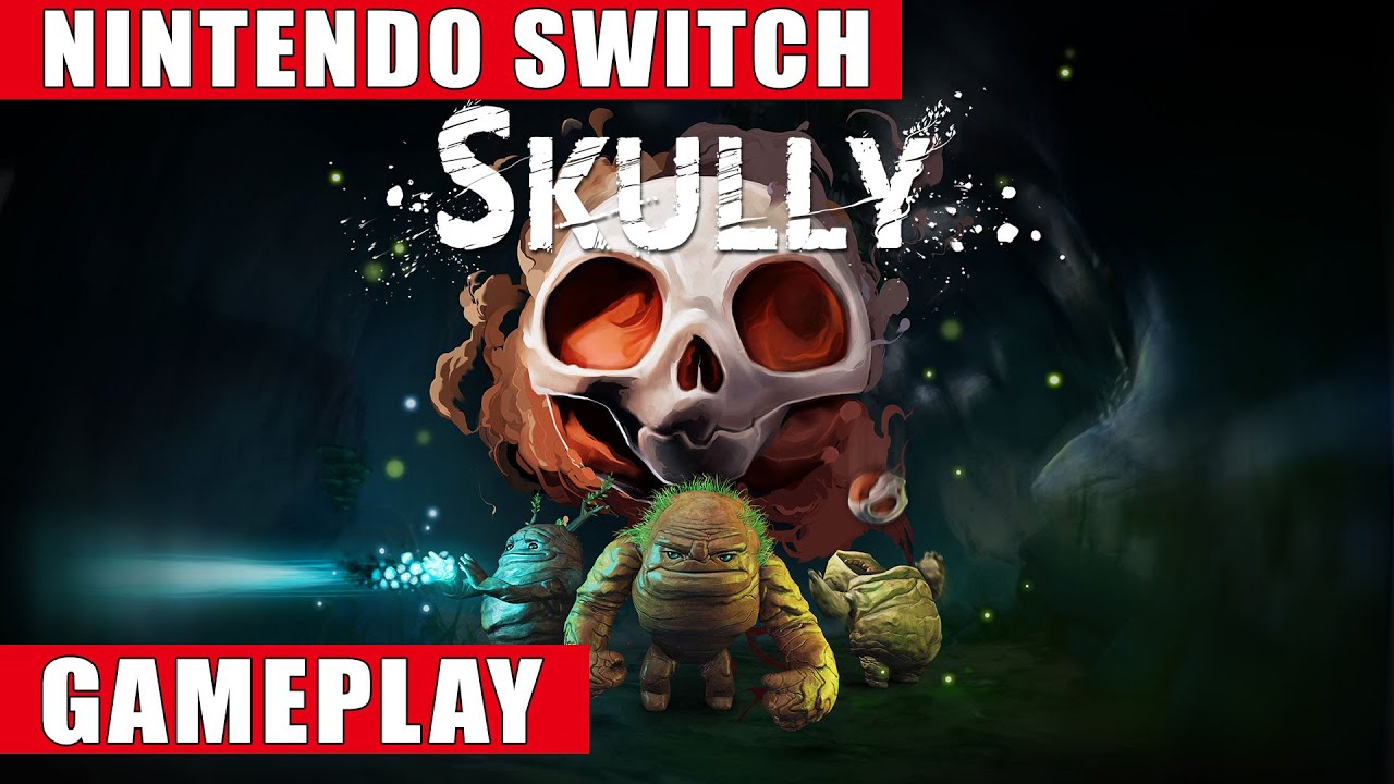 Skully Nintendo Switch Gameplay - YouTube