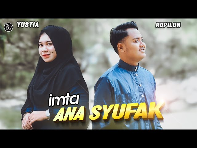 IMTA ANA SYUFAK - Ropilun Feat Yustia class=