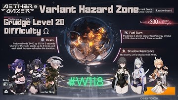[Aether Gazer] Variant Hazard Zone - Drain, Fuel Burn and Shadow Resistance (Diff. Ω) #Week118