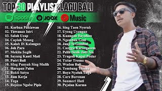 Top 30 Lagu POP Bali Terbaru 2024 🎧 Pilihan Korban Pahlawan, Tahanan Istri, Salah Ucap, Caplok Meong