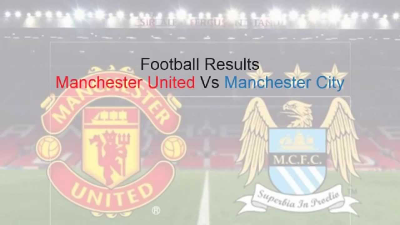 Man City Results Football Results Manchester United vs Manchester City 2015 - YouTube