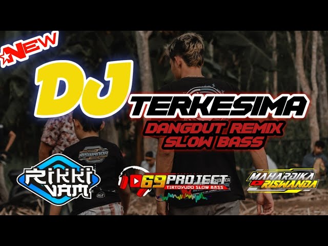 DJ TERKESIMA dangdut slow bass MANTAP by 69 project || pass buat joget. class=