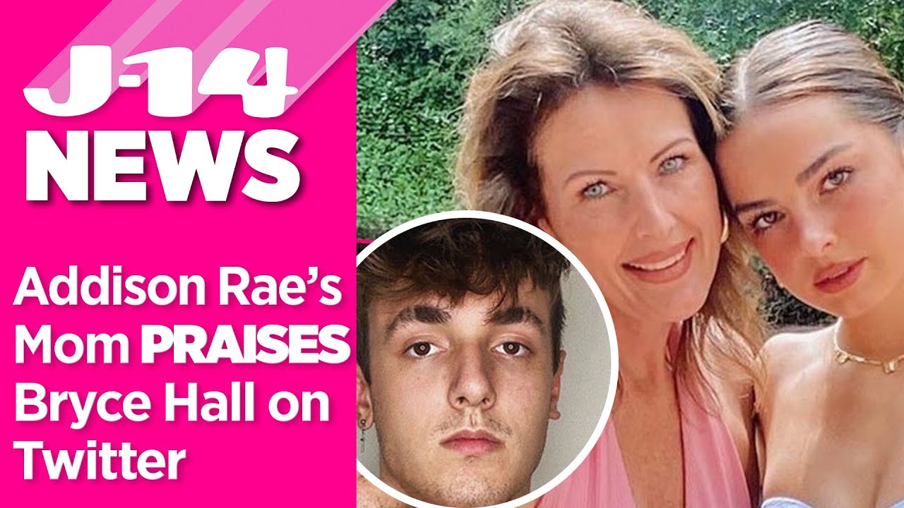 Addison Rae's Mom Praises Bryce Hall On Twitter Following Arrest