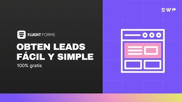 Obtén leads con Fluent Forms  | SIMPLE Y GRATIS
