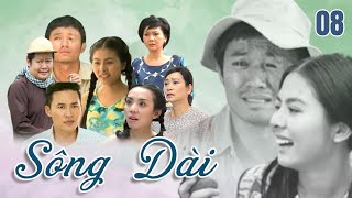SÔNG DÀI - TẬP 8 | Vân Trang, Quý Bình, NSƯT Thanh Nam | Phim Tâm Lý Tình Cảm Việt Nam Hay 2023
