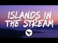 Dolly Parton & Kenny Rogers - Islands in the Stream (Lyrics)