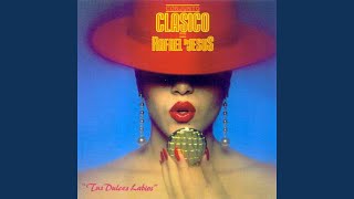 Tus Dulces Labios - Conjunto Clásico