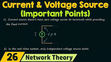 Current & Voltage Source (Important Points)