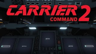 Carrier Command 2 - October 31, 2022 Livestream (Part 2)