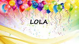 Happy Birthday To Lola - Birthday Wish From Birthday Bash
