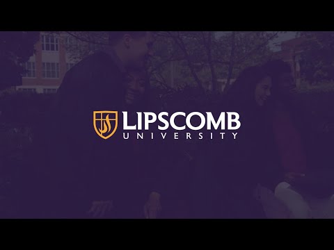 Considering Lipscomb University