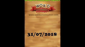 Word Connect Daily Challenge July 31 2018 | Word Connect Daily Challenge Answers