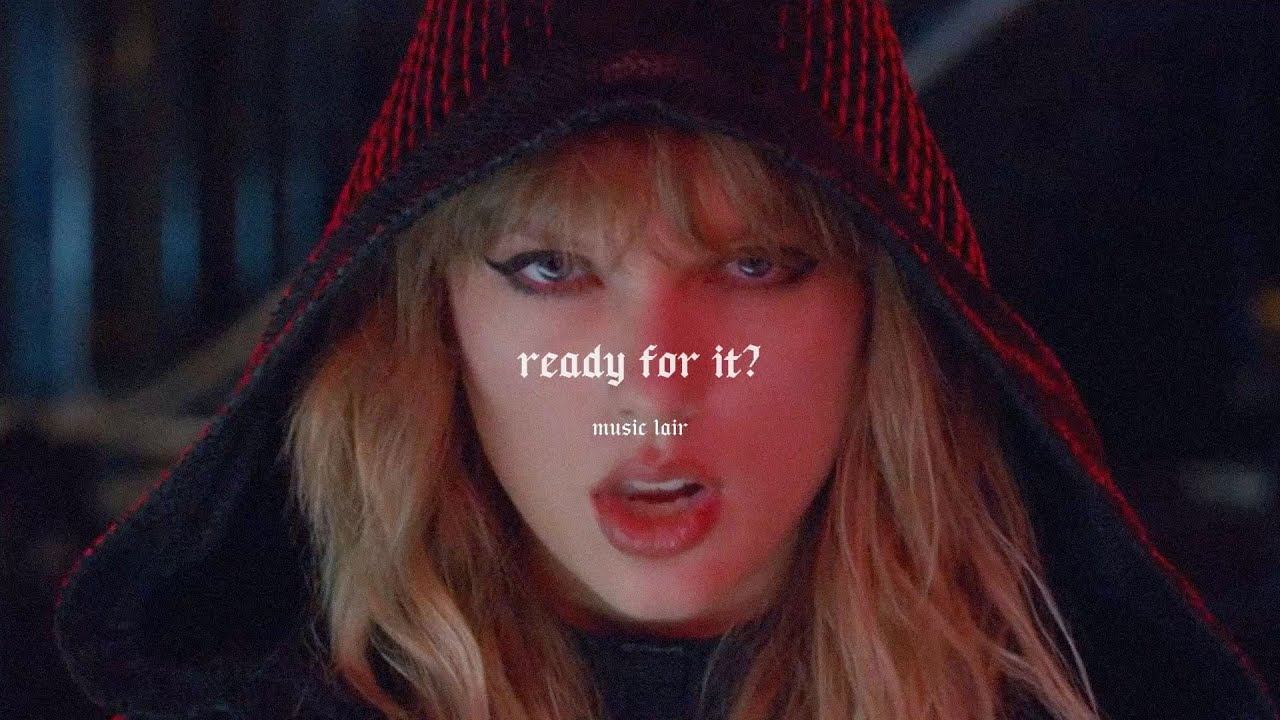 taylor swift - ready for it (slowed + reverb)