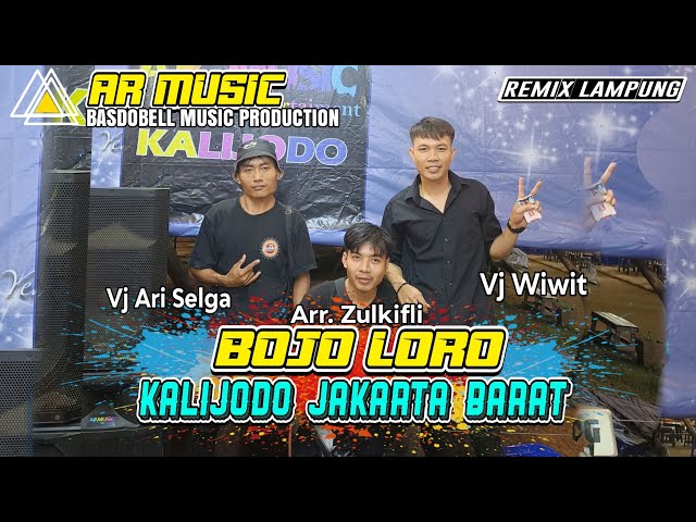 REMIX LAMPUNG BOJO LORO || BASDOBELL FT AR MUSIC LIVE JAKARTA BARAT KALIJODO DUAL VJ WIWIT DAN ARI S class=