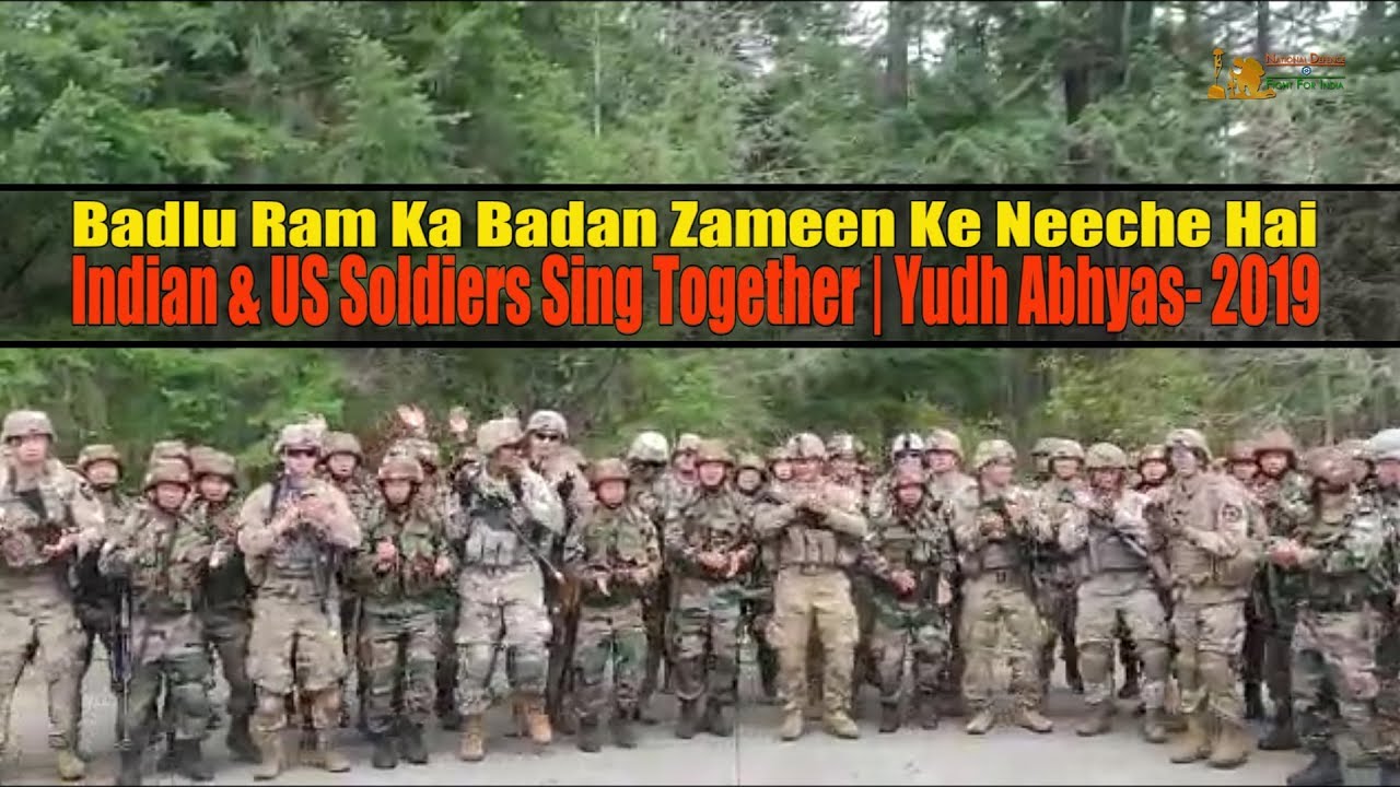 Badlu Ram Ka Badan Song Chorus by Indian  US Soldiers  Yudh Abhyas  2019