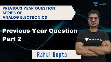 Previous Year Question Series of Analog Electronics (Part 2) | GATE 2021 EE & EC  | Rahul  Gupta Sir