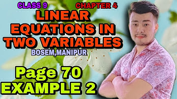 CLASS 9 || CHAPTER 4 || LINEAR EQUATION IN TWO VARIABLES || MATHEMATICS || BOSEM || MANIPUR