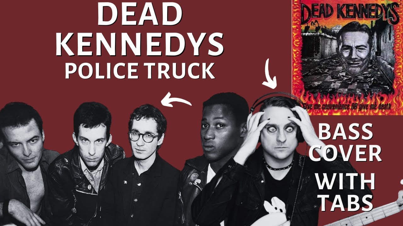 Dead Kennedys - Police Truck Bass Cover (with tabs) Dead Kennedys - Police Truck Bass Cover (with tabs)