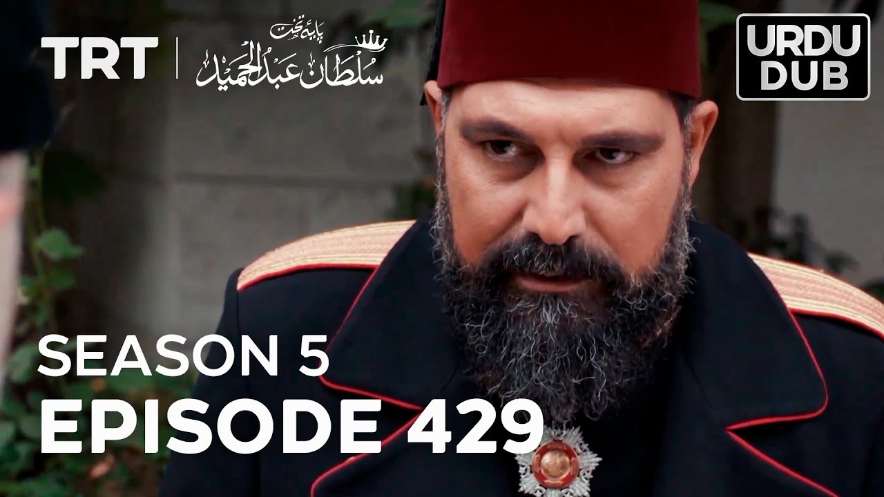 Payitaht Sultan Abdulhamid Episode 429 | Season 5