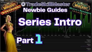 TradeSkillMaster Beginner Guide Intro | Classic & Retail WoW Part 1