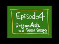 Episode4 feat SHUN SHIGEO/Dragon Ash 歌ったよ【毎日歌ってみた244曲目】