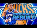 NEW YORK KNICKS REALISTIC REBUILD! NBA 2K20