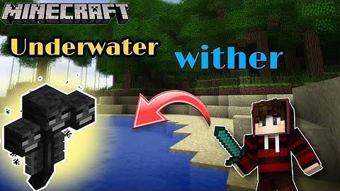 what if we create wither under water ?