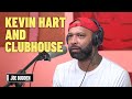 Kevin Hart Defends Himself On Clubhouse | The Joe Budden Podcast