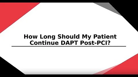 APT: Continuing Dual Antiplatelet Therapy (DAPT) Post-PCI - DayDayNews